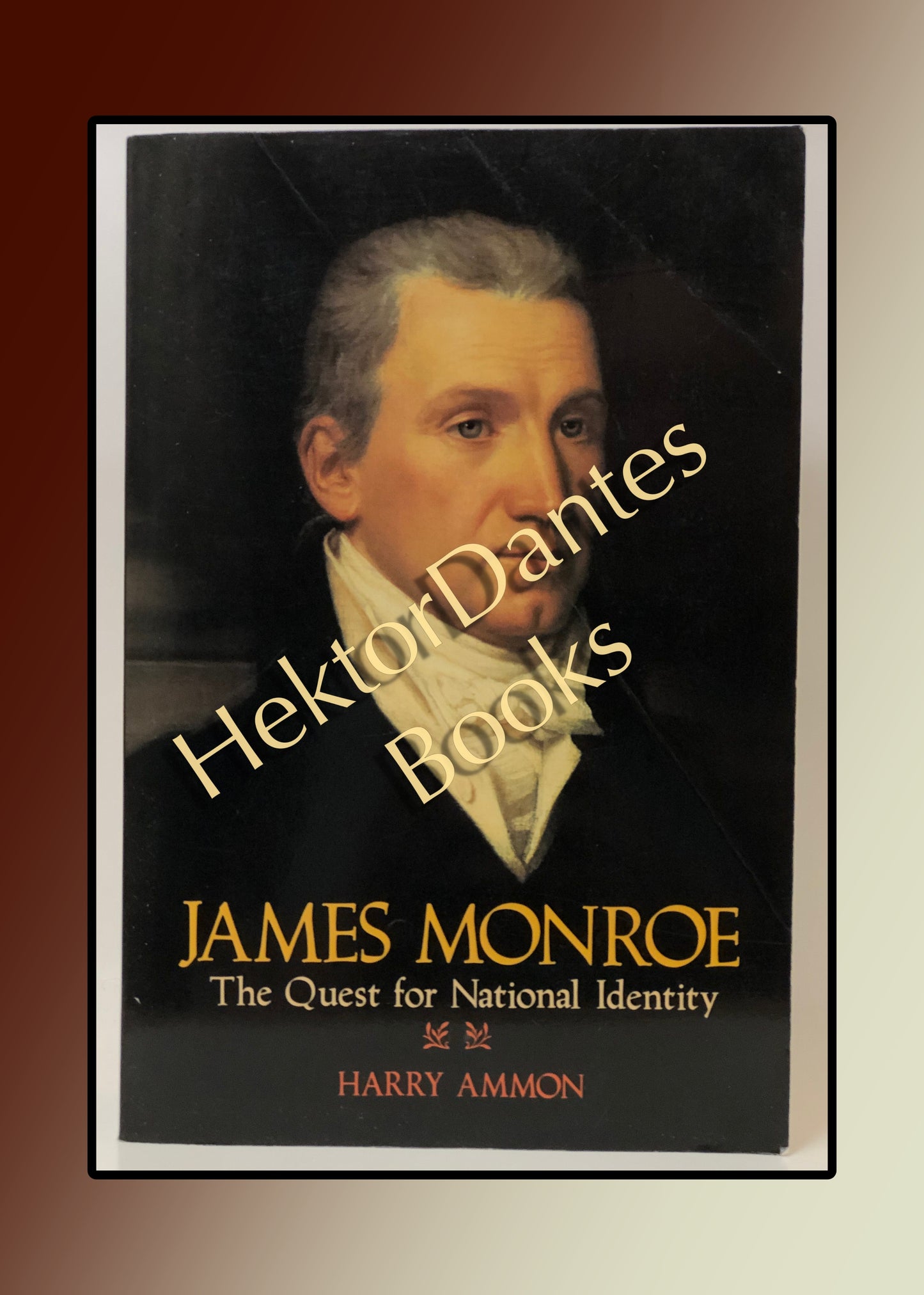 James Monroe: The Quest for National Identity (1993)