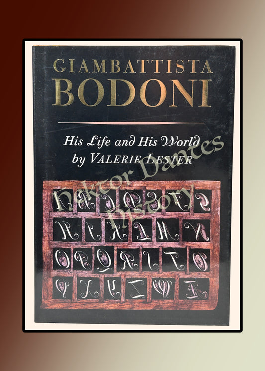 Giambattista Bodoni: His Life and His World (2015 )