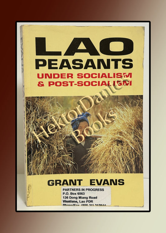 Lao Peasants under Socialism & Post-socialism (1990)