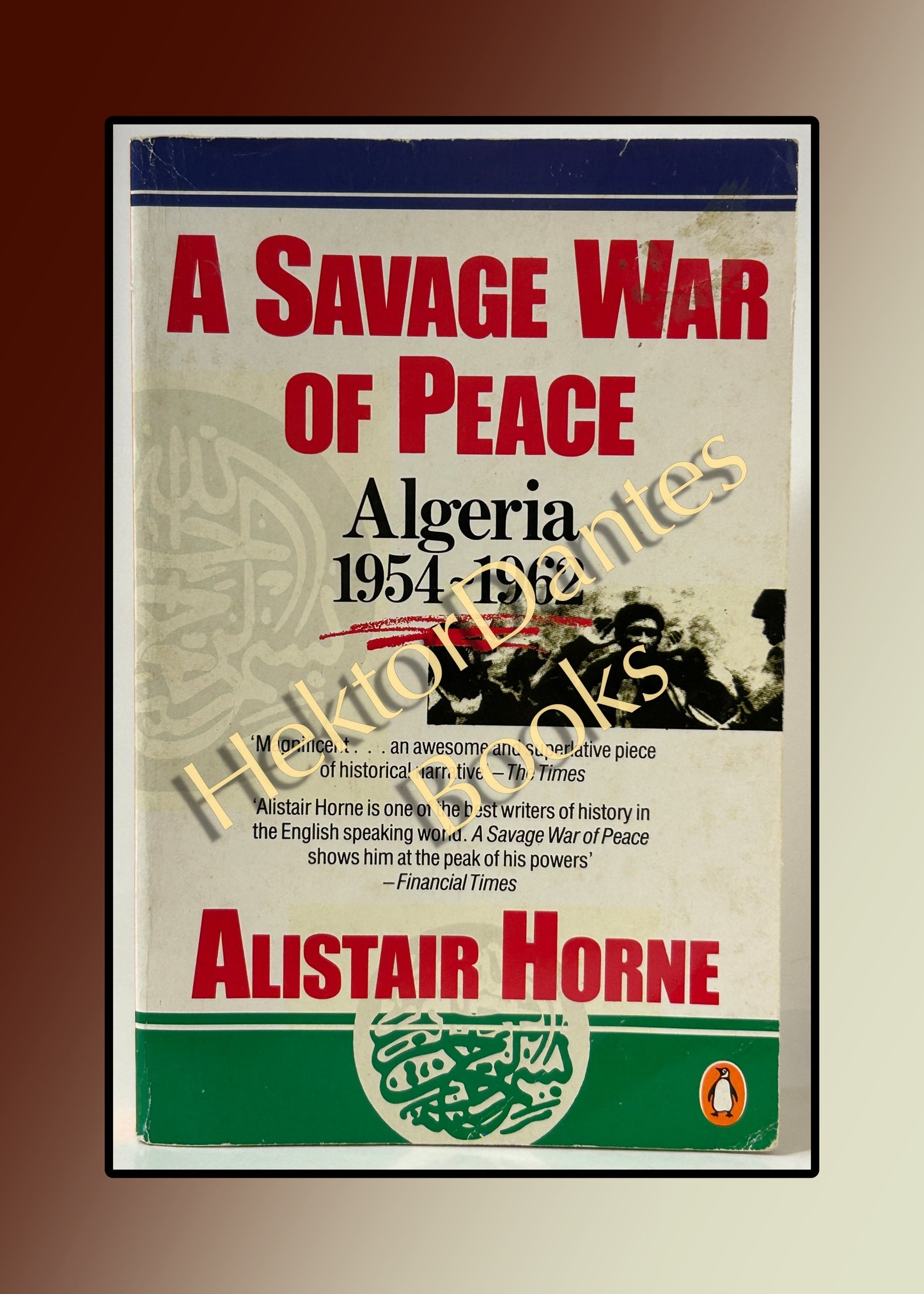 A Savage War of Peace: Algeria 1954-1962 (1986)