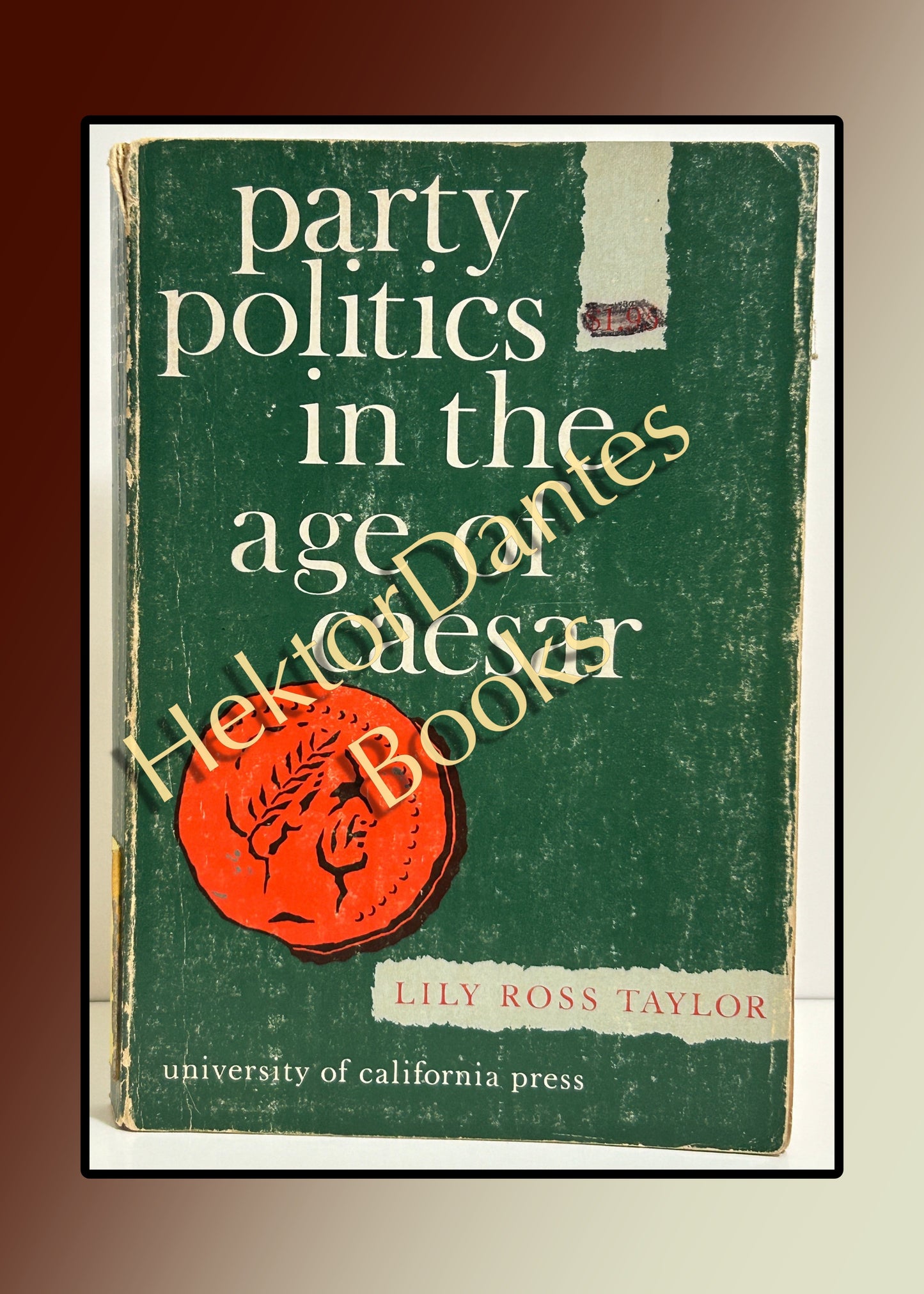 Party Politics in the Age of Caesar by (1961)