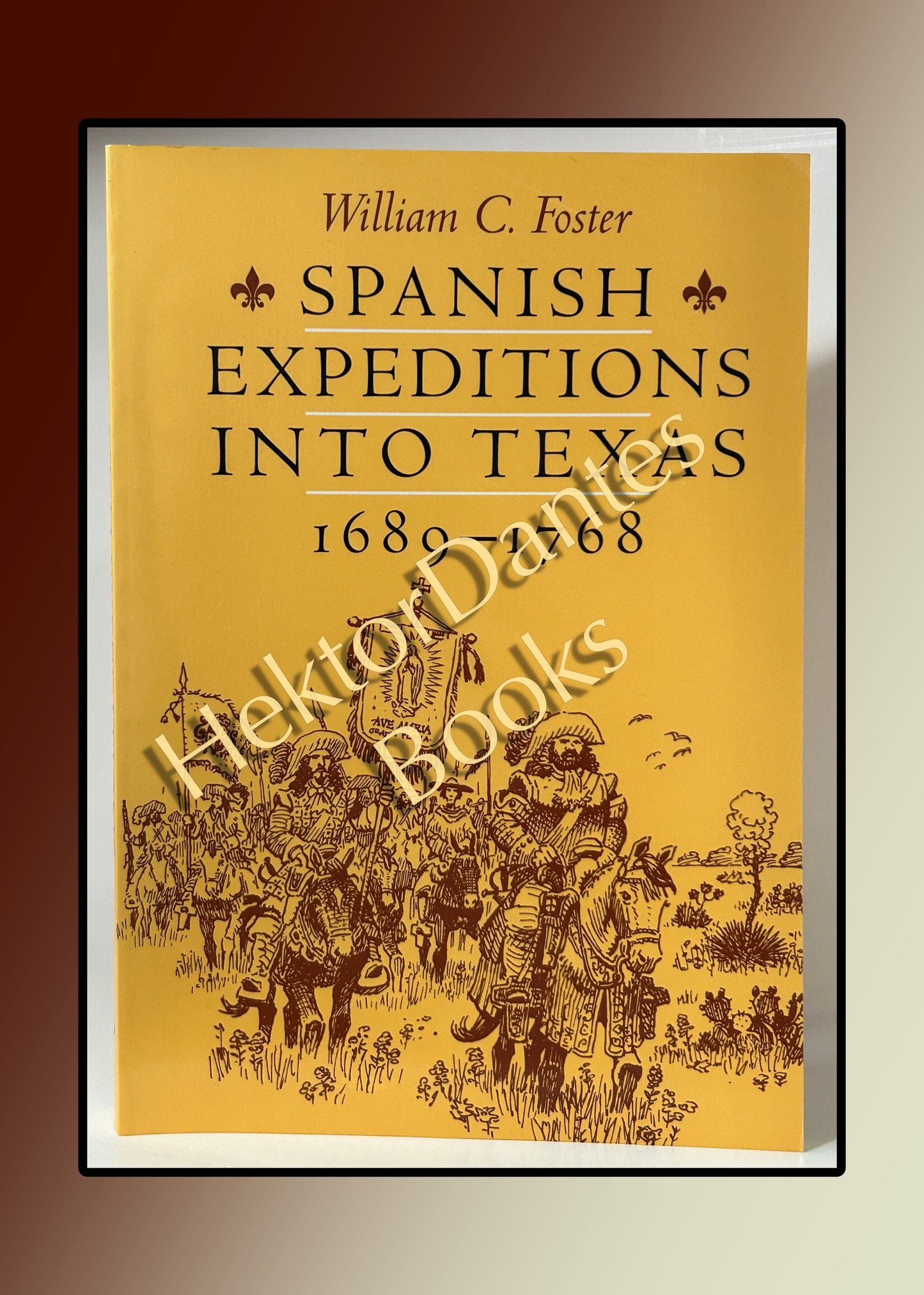 Spanish Expeditions into Texas 1689-1768 (1995)