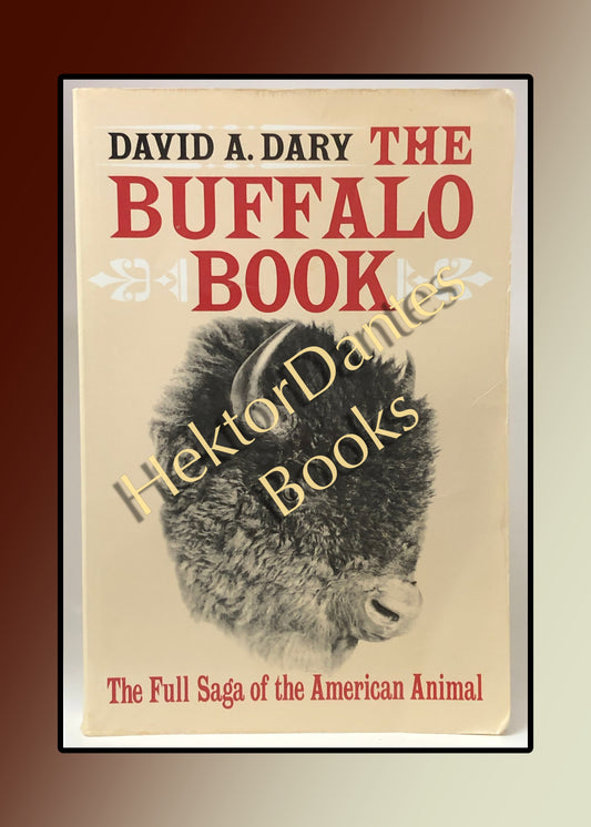 The Buffalo Book: The Full Saga of the American Animal (1989)