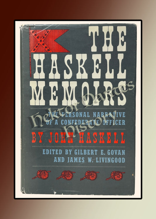 The Haskell Memoirs: The Personal Narrative of a Confederate Officer (1960)