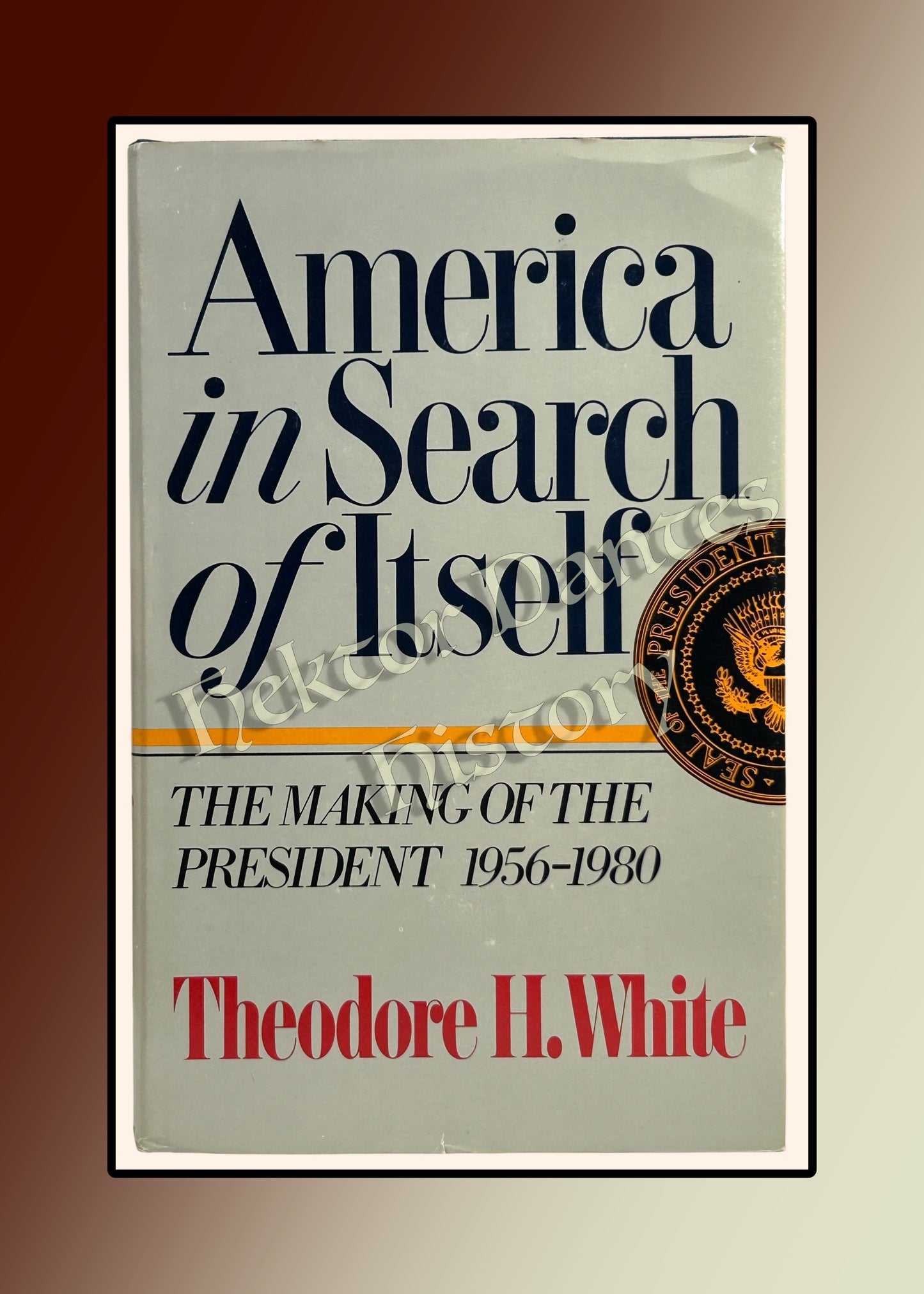 America in Search of Itself: The Making of the President 1956-1980 (1982)