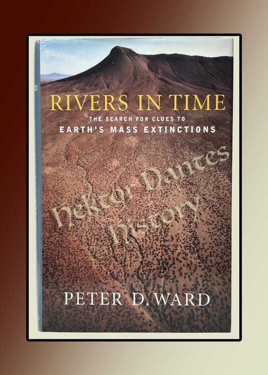 Rivers in Time: The Search for Clues to Earth's Mass Extinctions (2000)