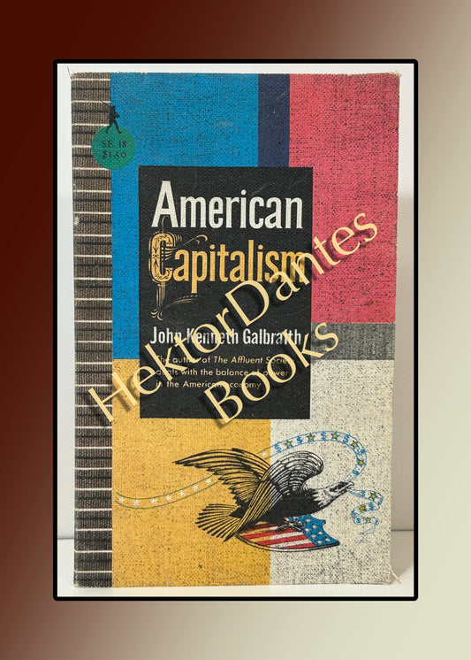 American Capitalism: The Concept of Countervailing Power (1956)