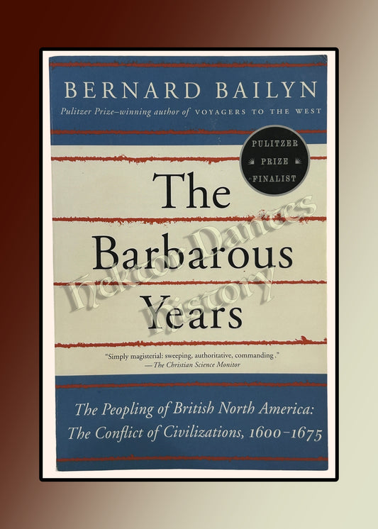 The Barbarous Years: The Conflict of Civilizations 1600-1675 (2012)