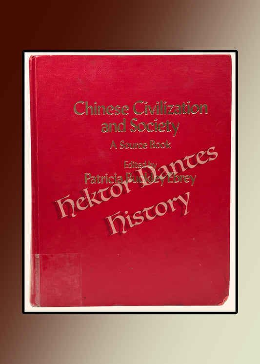 Chinese Civilization and Society: A Source Book (1981)