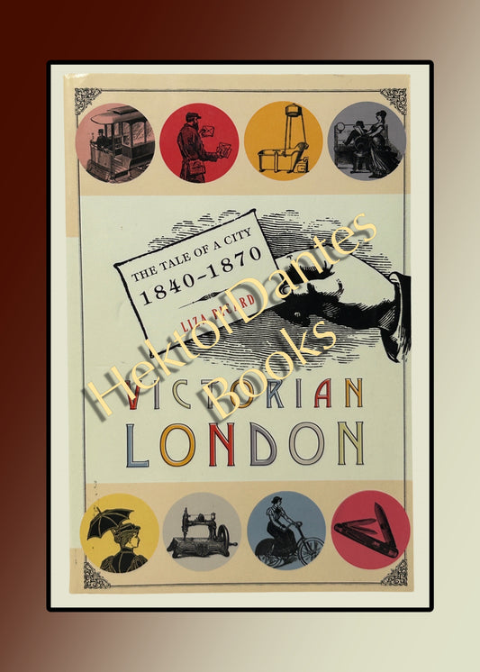 Victorian London: The Tale of a City 1840-1870 (2006)