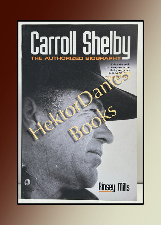 Carroll Shelby: The Authorized Biography (2014)