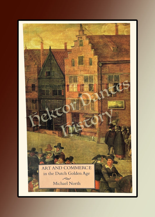 Art and Commerce in the Dutch Golden Age (1997)