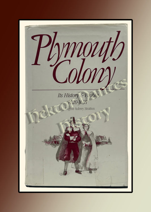 Plymouth Colony: Its History & People 1620-1691 (1986)