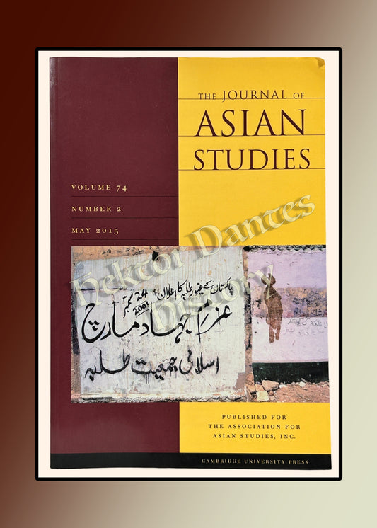 The Journal of Asian Studies, vol 74, No 2, May (2015)