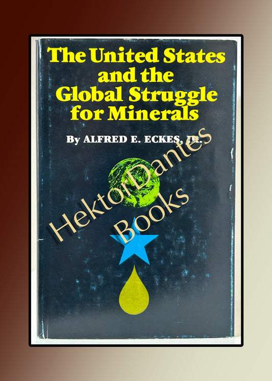 The United States and the Global Struggle for Minerals (1979)