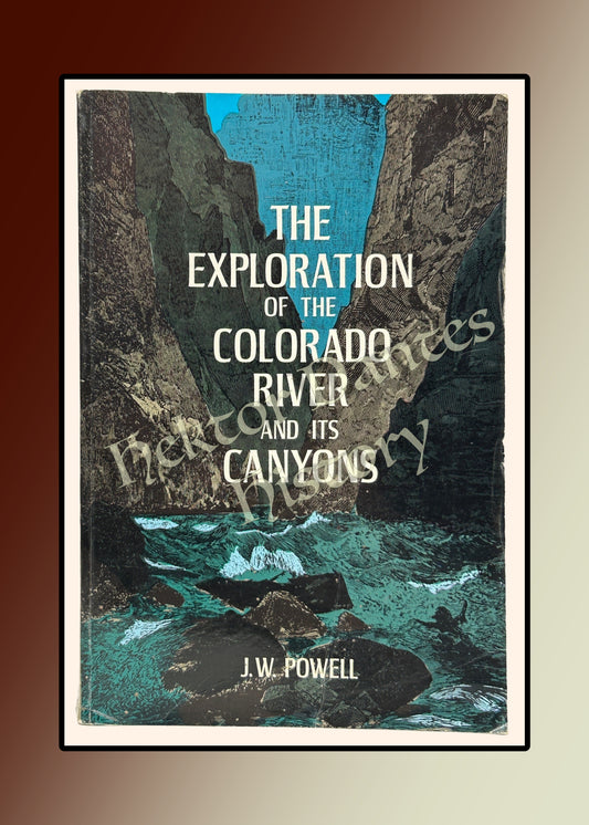 The Exploration of the Colorado River and Its Canyons (1961)