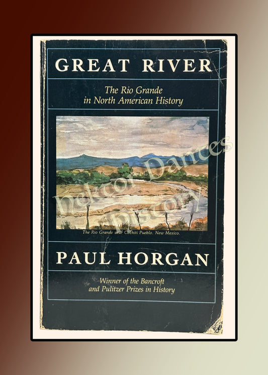 Great River: The Rio Grande in North American History (1984)