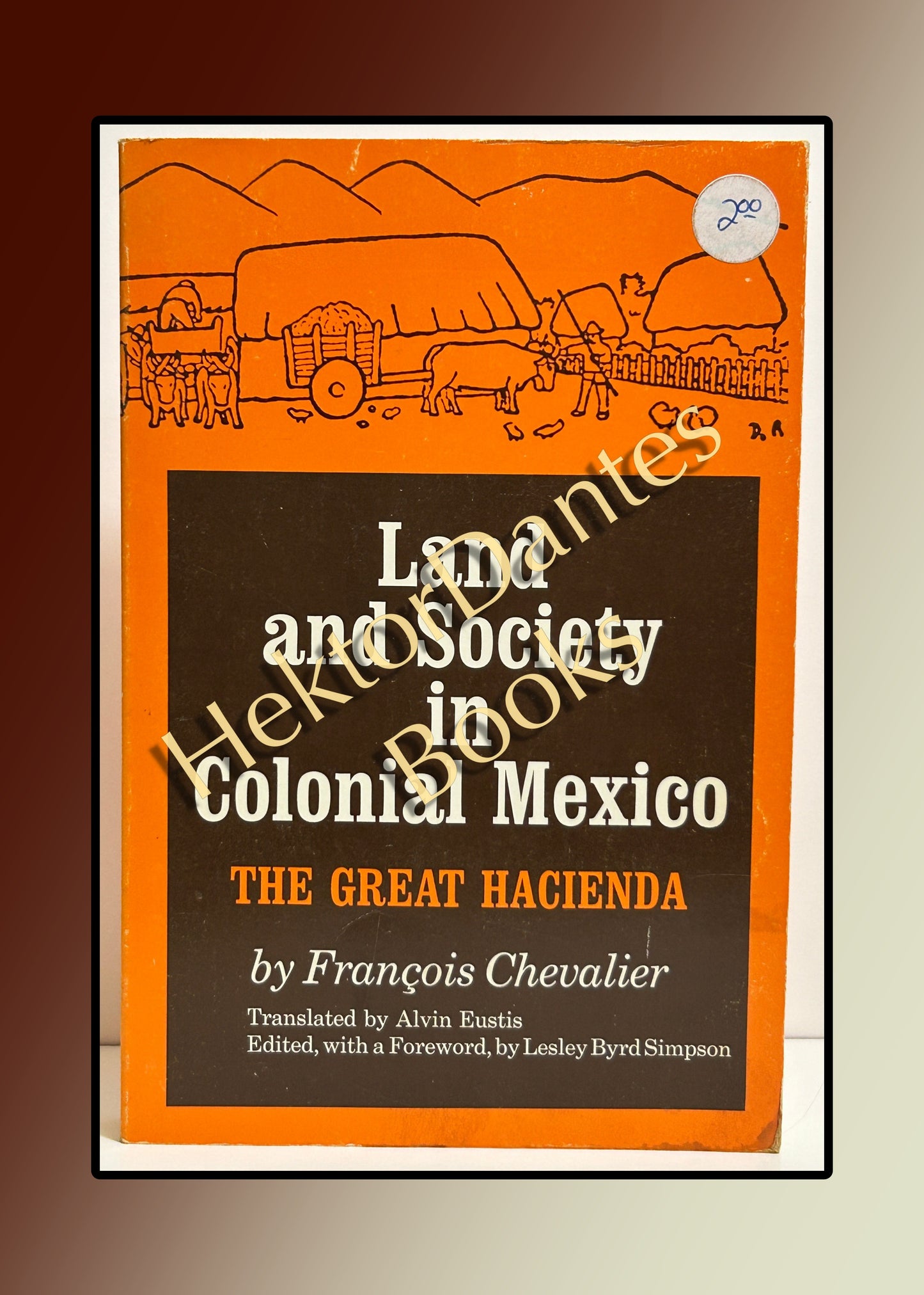 Land and Society in Colonial Mexico: The Great Hacienda (1972)