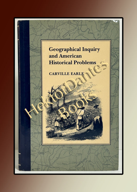 Geographical Inquiry and American Historical Problems (1992)