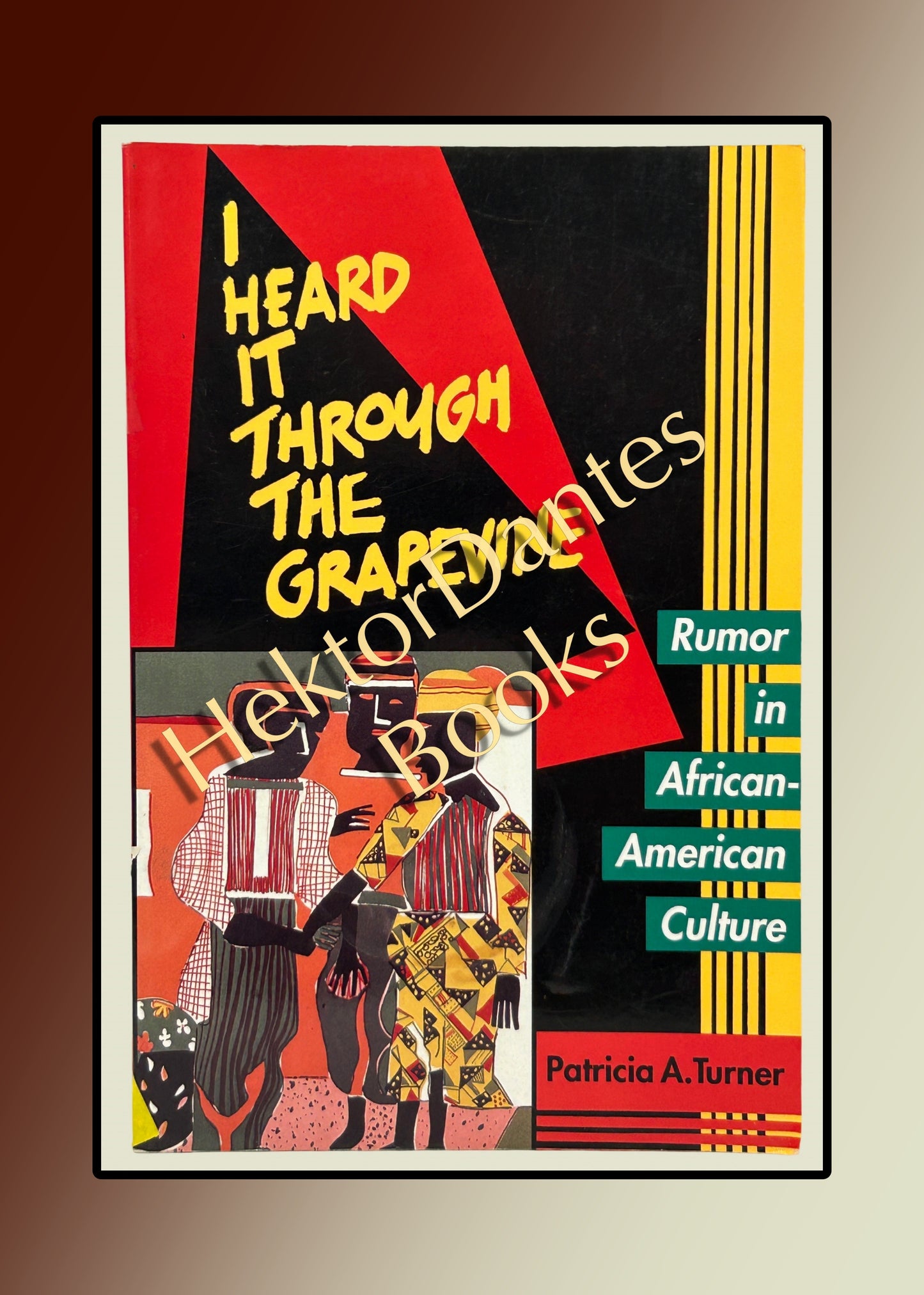 I Heard It Through the Grapevine: Rumor in African-American Culture (1993)