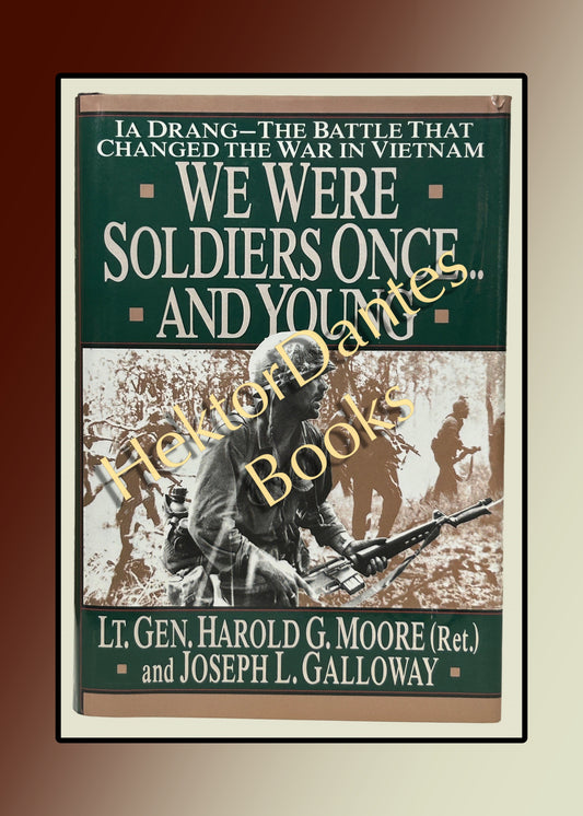 We Were Soldiers Once...And Young: Ia Drang - The Battle That Changed the War in Vietnam (1992)