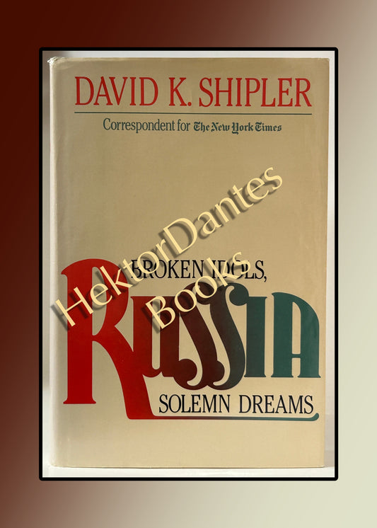 Russia: Broken Idols, Solemn Dreams (1983)