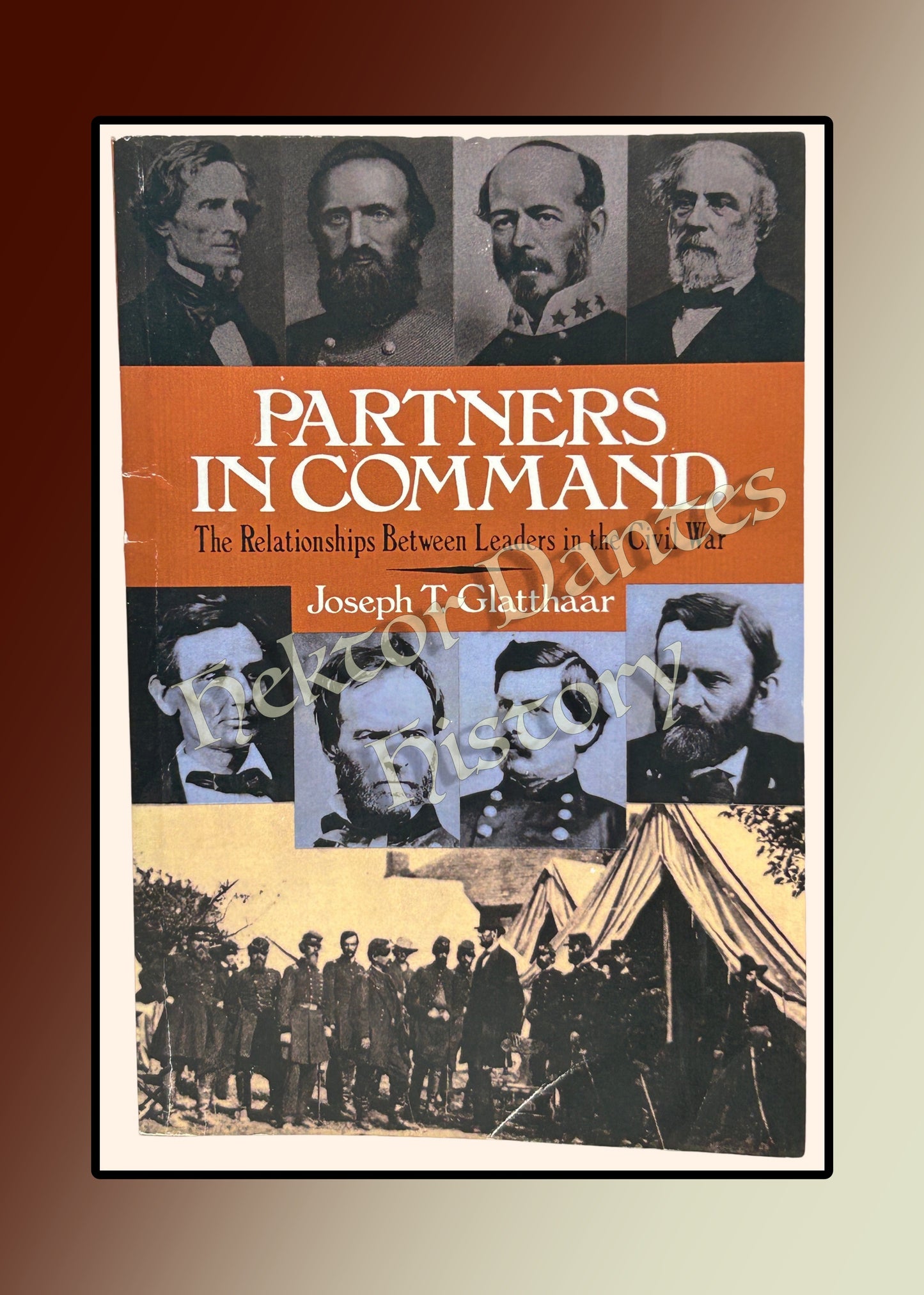 Partners in Command: The Relationships Between Leaders in the Civil War (1994)