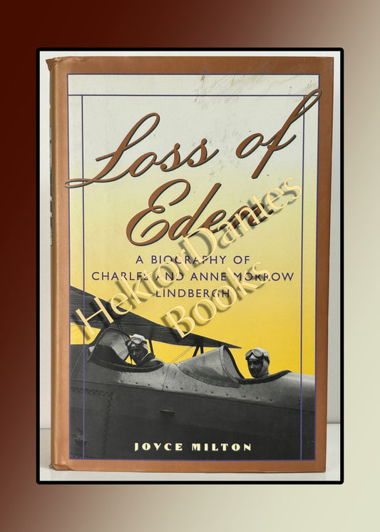 Loss of Eden: A Biography of Charles and Anne Morrow Lindbergh (1993)