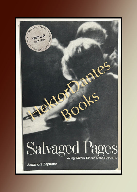 Salvaged Papers: Young Writers' Diaries of the Holocaust (2004)