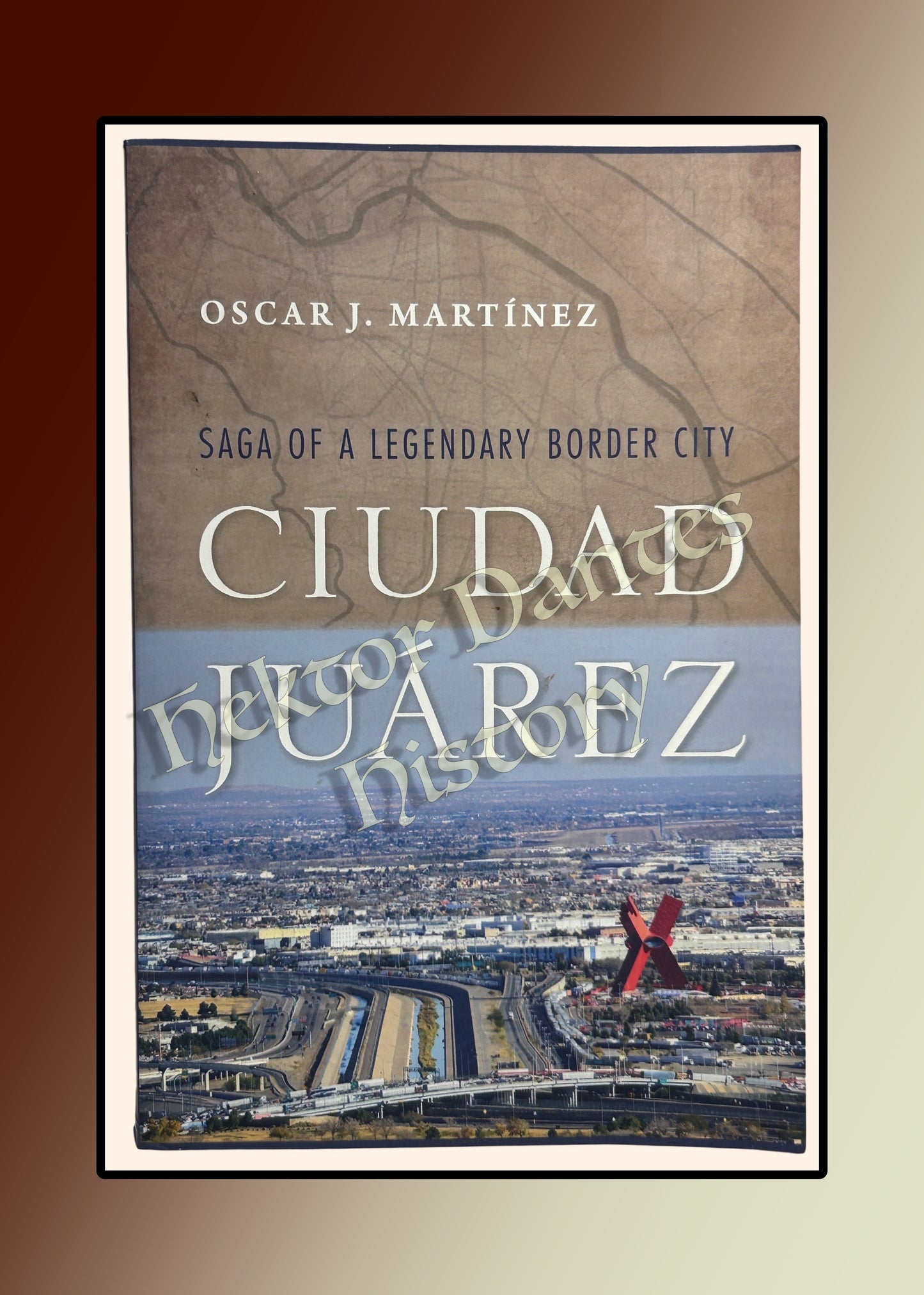 Ciudad Juarez: Saga of a Legendary Border City (2018)