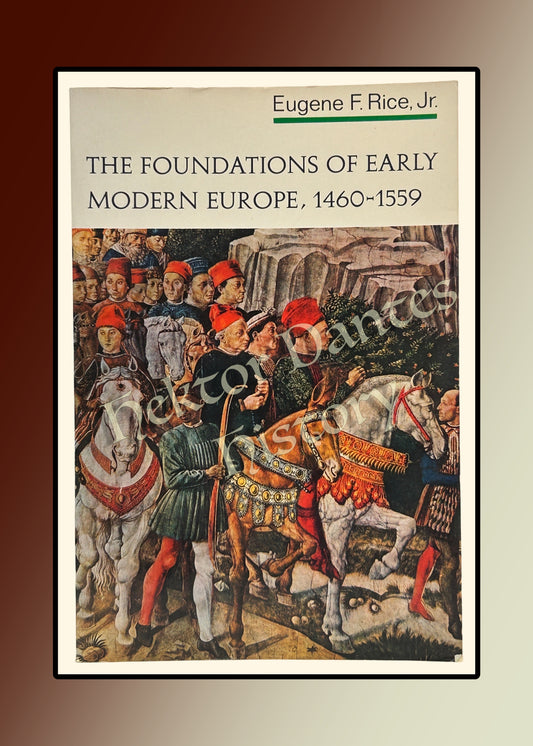 The Foundations of Early Modern Europe, 1460-1559 (1970)