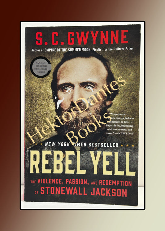 Rebel Yell: The Violence, Passion, and Redemption of Stonewall Jackson (2015)