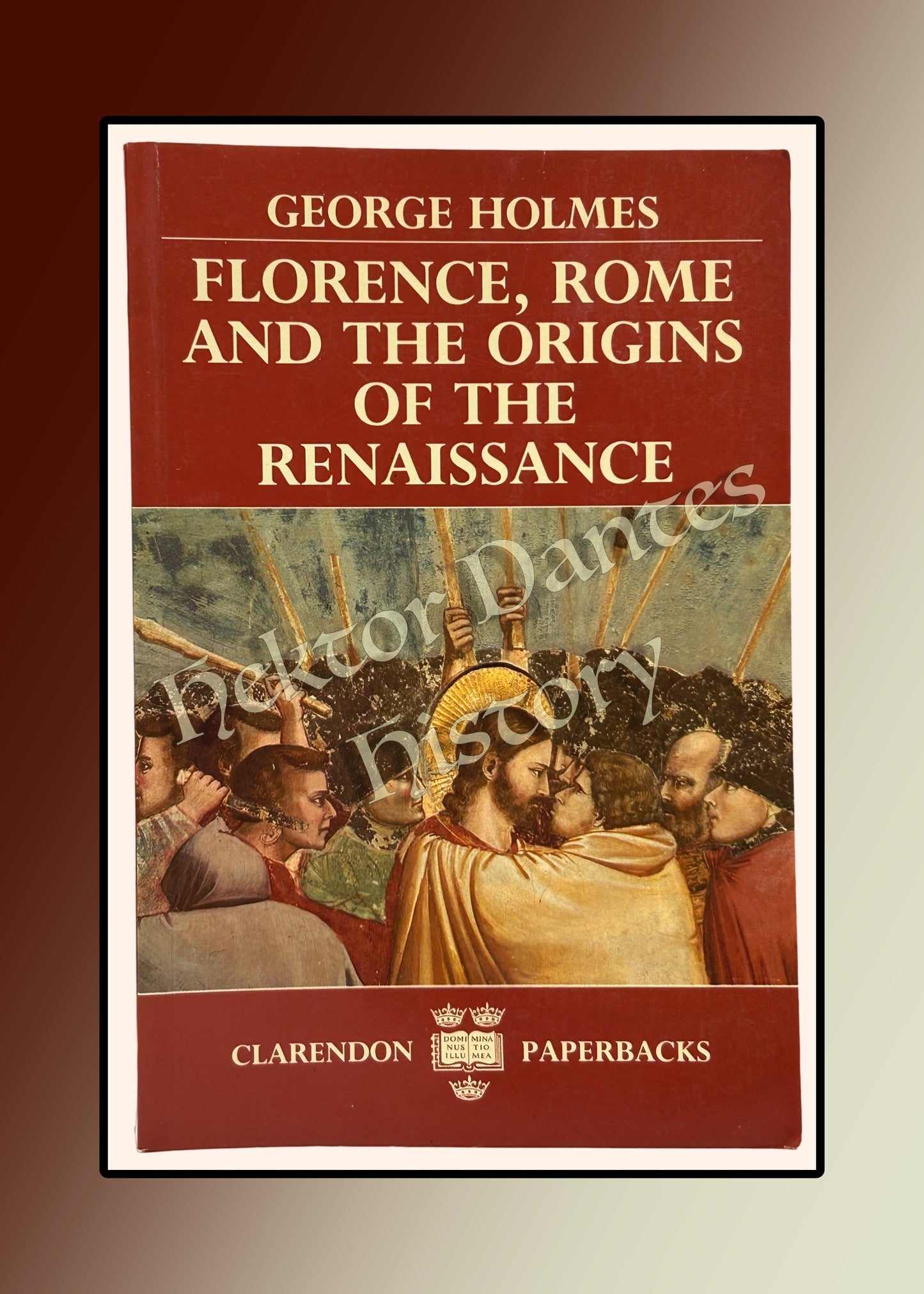 Florence, Rome and the Origins of the Renaissance (1988)