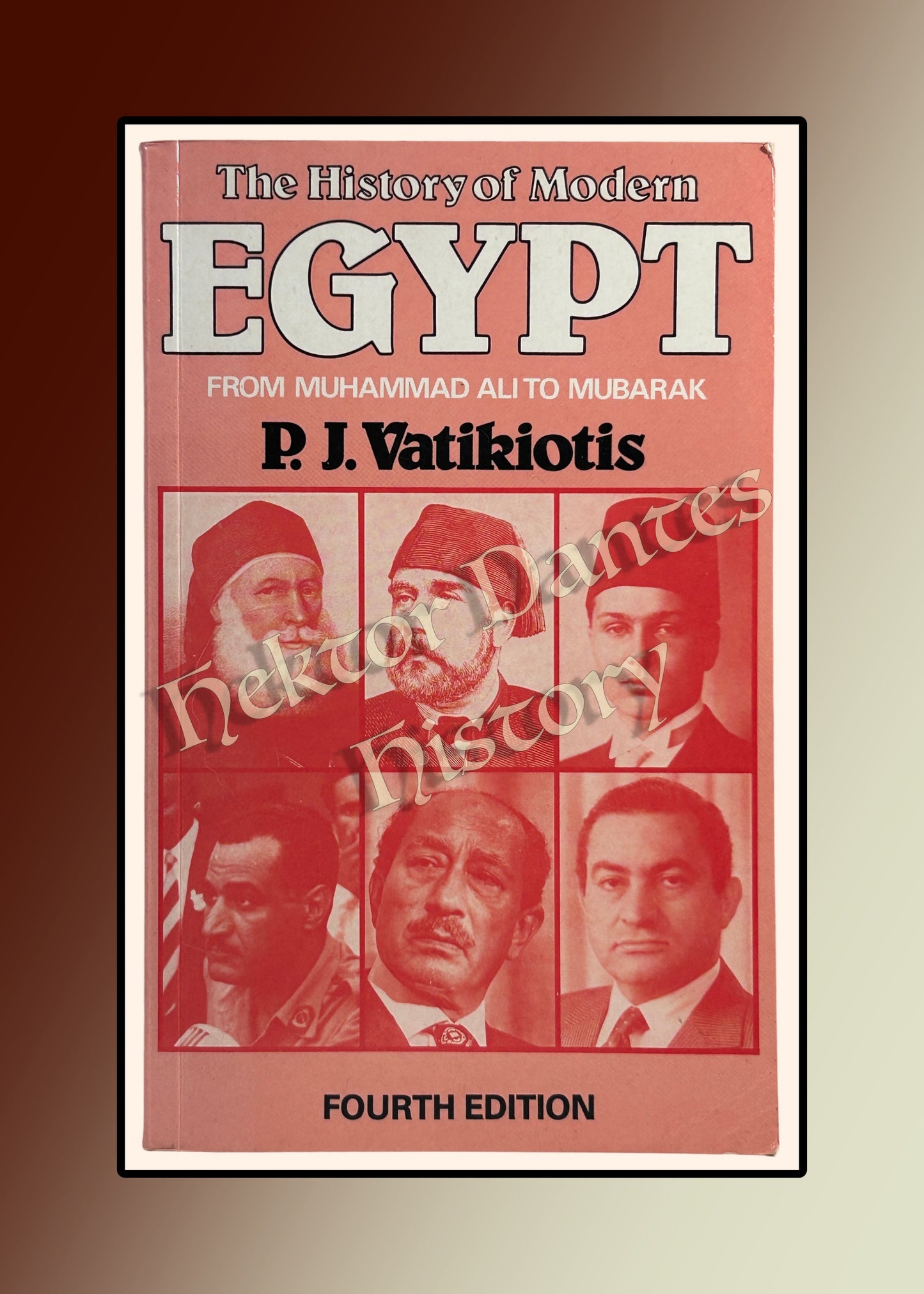 The History of Modern Egypt, 4th ed (1991)