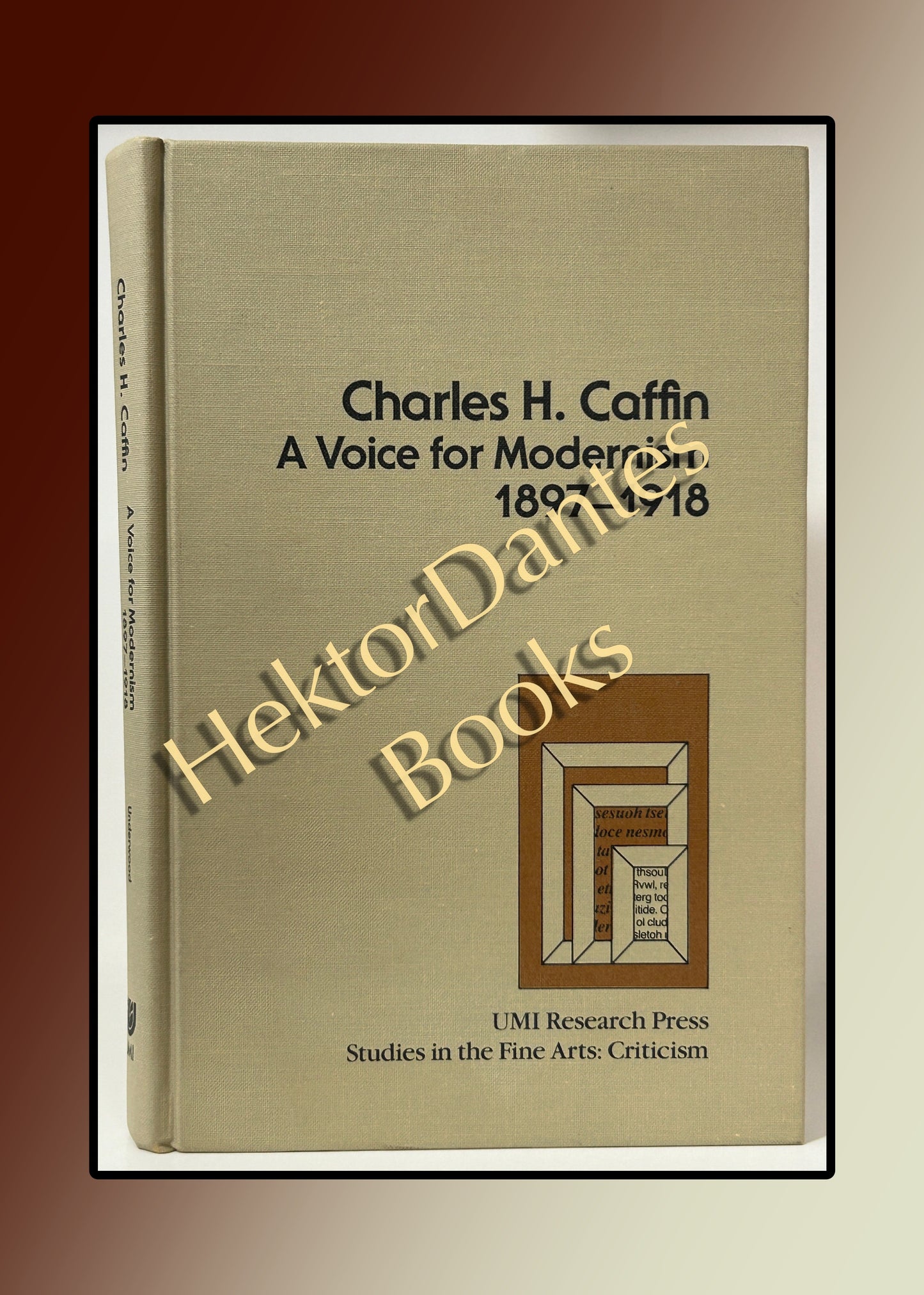 Charles H. Caffin: A Voice for Modernism 1897-1918 (1983)