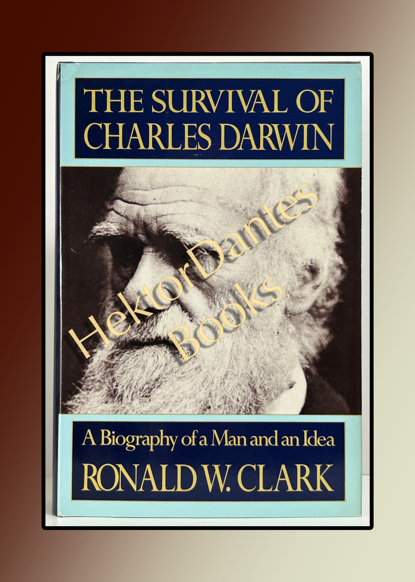 The Survival of Charles Darwin: The Biography of a Man and an Idea (1984)