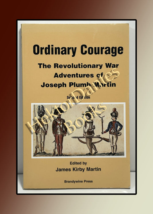 Ordinary Courage: The Revolutionary War Adventures of Joseph Plumb Martin (1999)