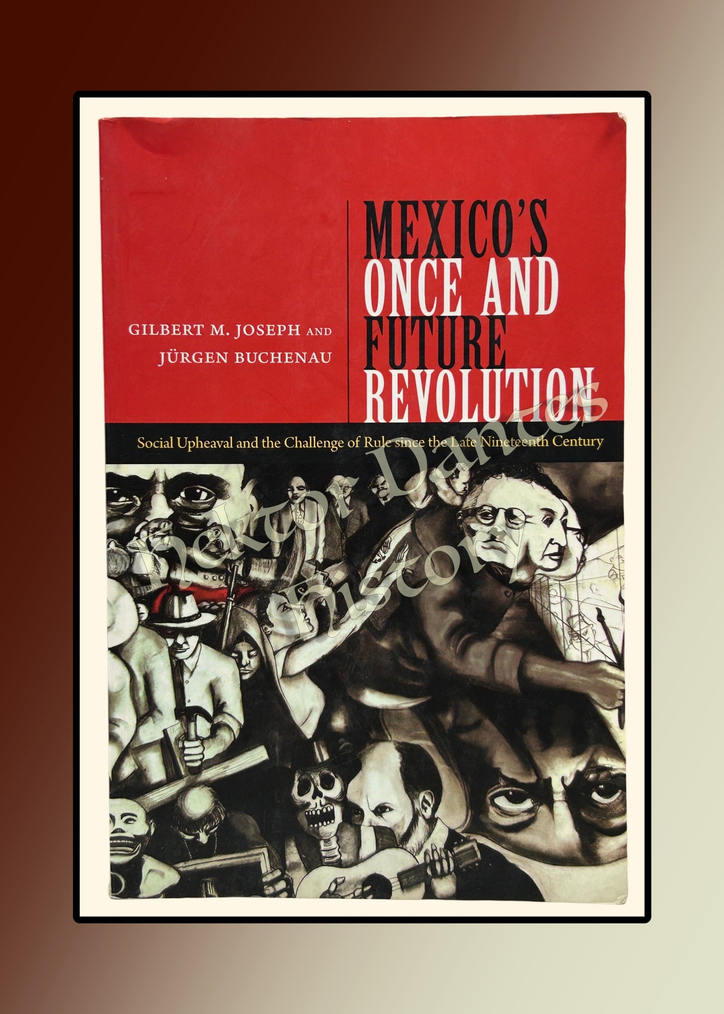 Mexico's Once and Future Revolution (2013)