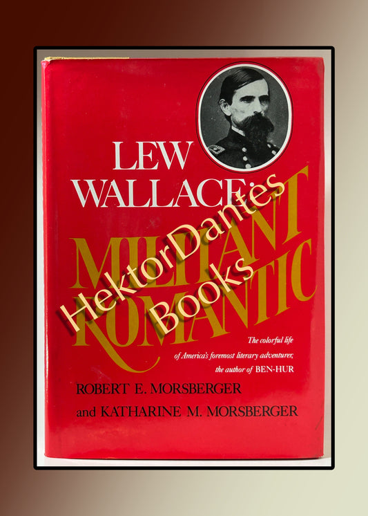 Lew Wallace: Militant Romantic (1980)