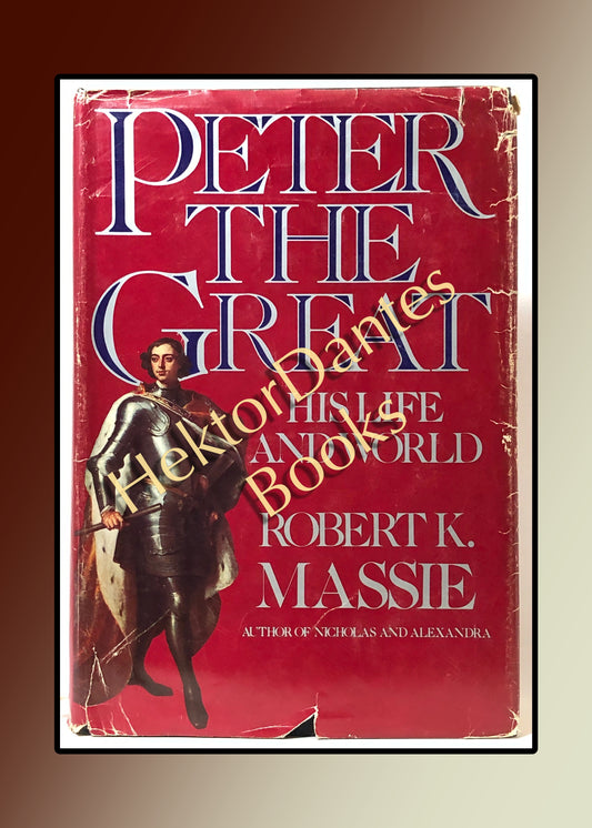 Peter the Great: His Life and World (1980)